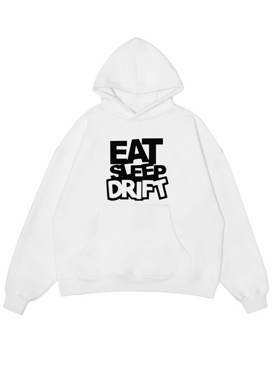 HOODIE - EAT SLEEP DRIFT